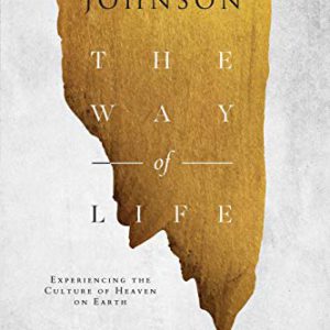 The Way of Life: Experiencing the Culture of Heaven on Earth