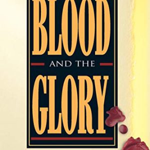 The Blood and the Glory