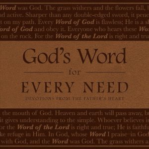 God's Word for Every Need: Devotions from the Father's Heart