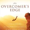 The Overcomer's Edge: Strategies for Victorious Living in 13 Key Areas of Life
