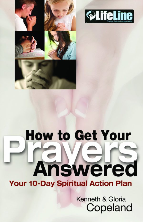 How to Get Your Prayers Answered: Your 10-Day Spiritual Action Plan