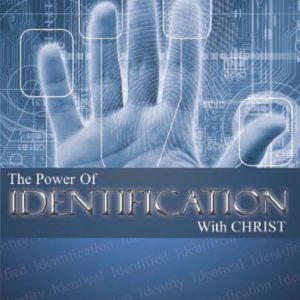 Power of Identification with Christ