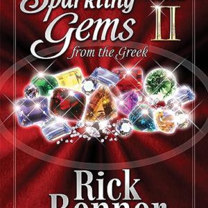 Sparkling Gems from the Greek Volume 2: 365 New Gems to Equip and Empower You for Victory Every Day of the Year