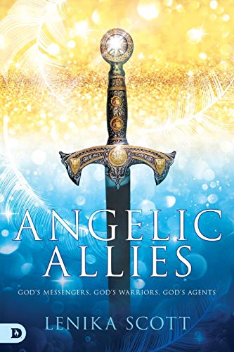 Angelic Allies: God's Messengers, God's Warriors, God's Agents