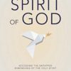 The Seven-Fold Spirit of God: Accessing the Untapped Dimensions of the Holy Spirit